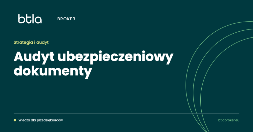 BTLA Broker — audyt ubezpieczeniowy dokumenty