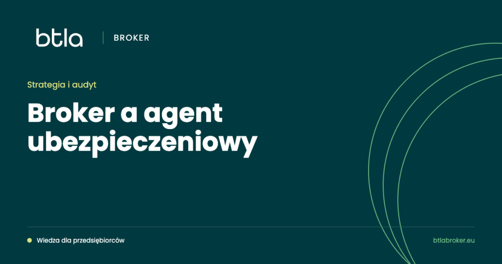 BTLA Broker — broker a agent ubezpieczeniowy