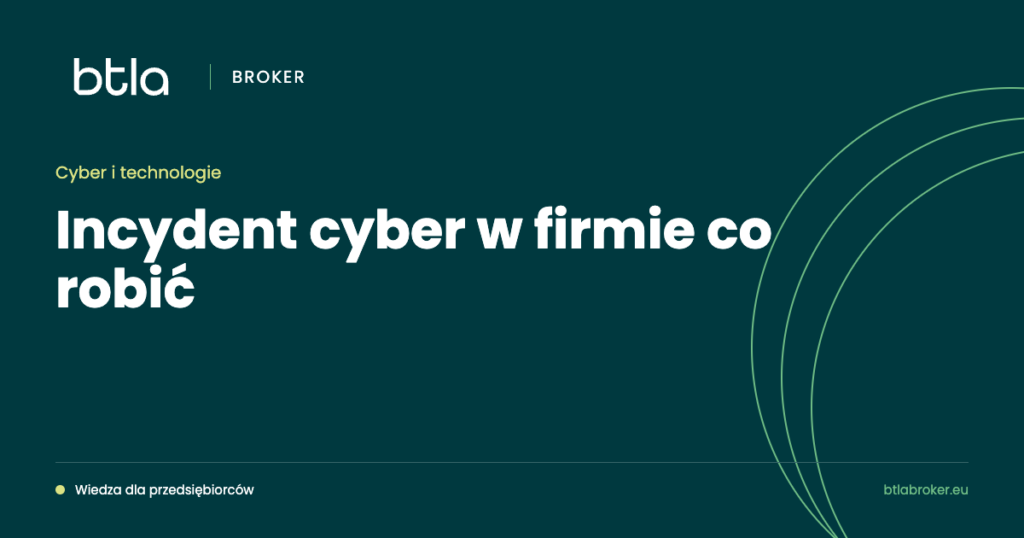 BTLA Broker — incydent cyber w firmie co robić