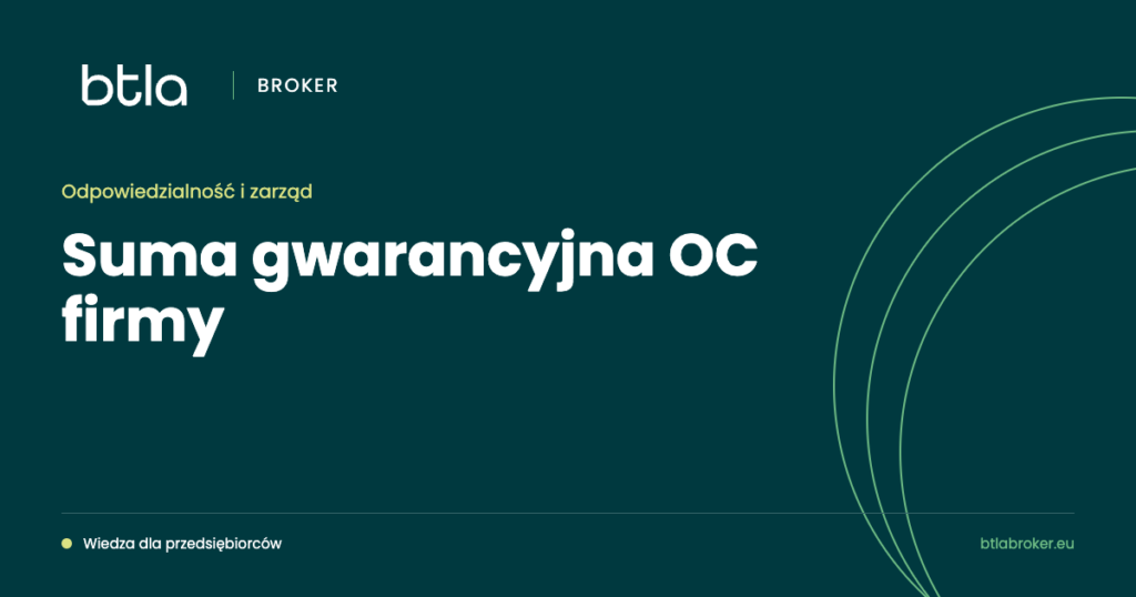 BTLA Broker — suma gwarancyjna OC firmy