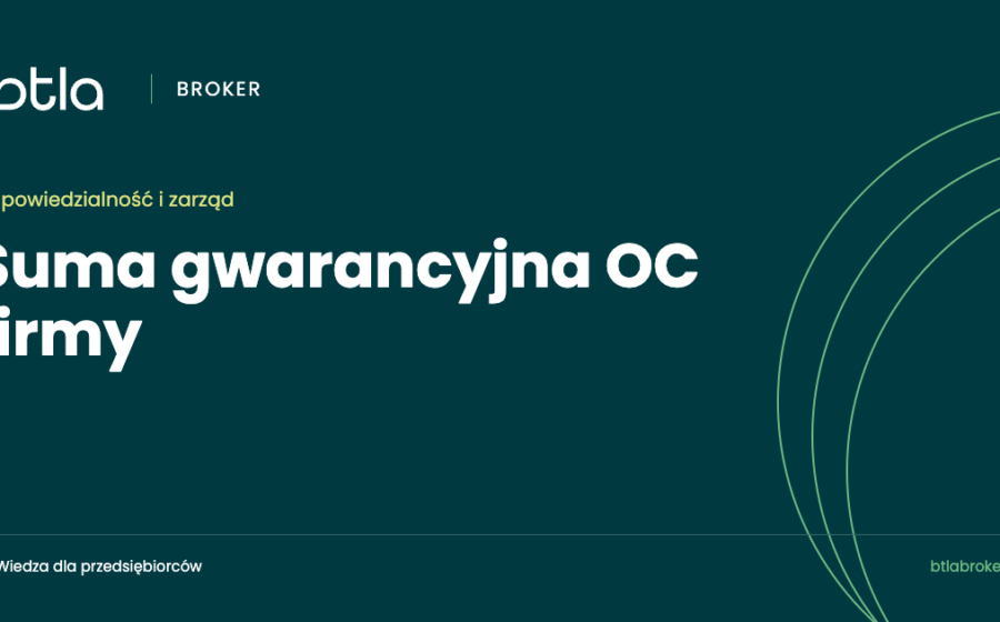 Suma gwarancyjna OC firmy: jak ją uzasadnić zamiast zgadywać