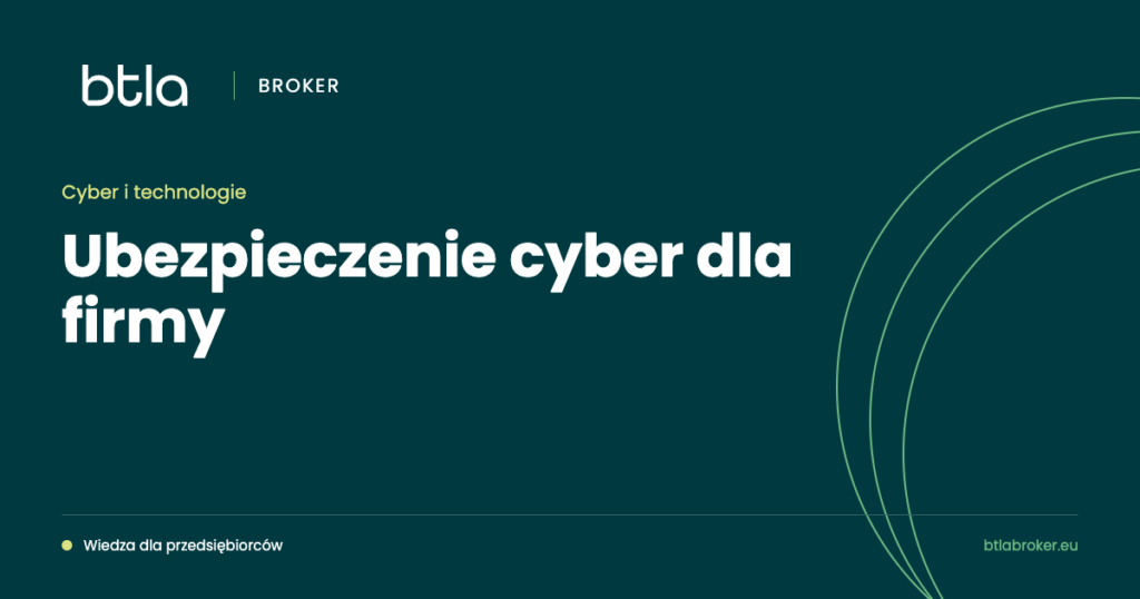BTLA Broker — ubezpieczenie cyber dla firmy