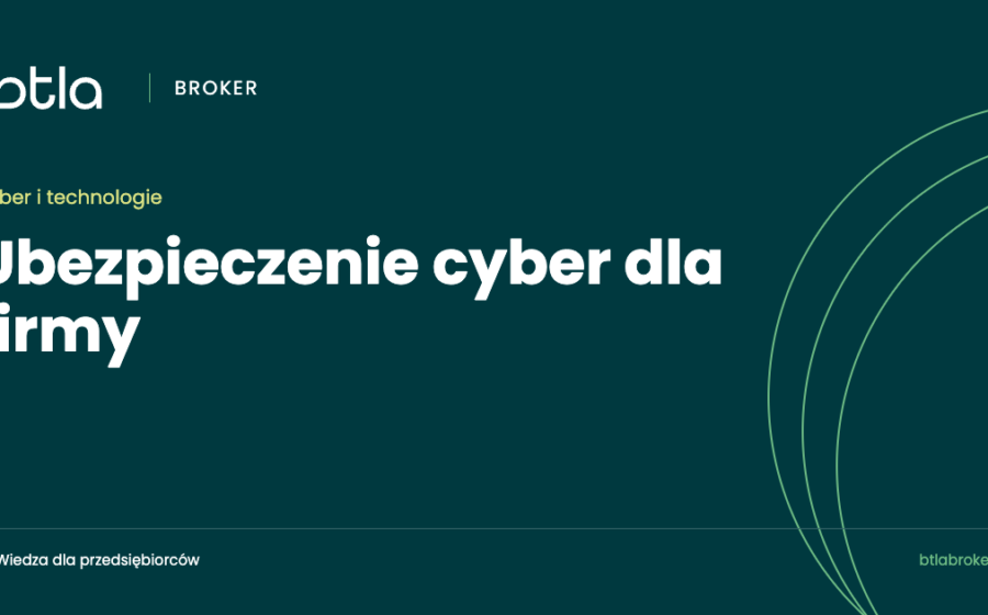 Ubezpieczenie cyber dla firmy: zakres ochrony i pytania do oferty