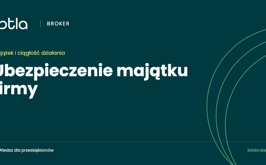 Ubezpieczenie majątku firmy: pięć decyzji ważniejszych niż cena