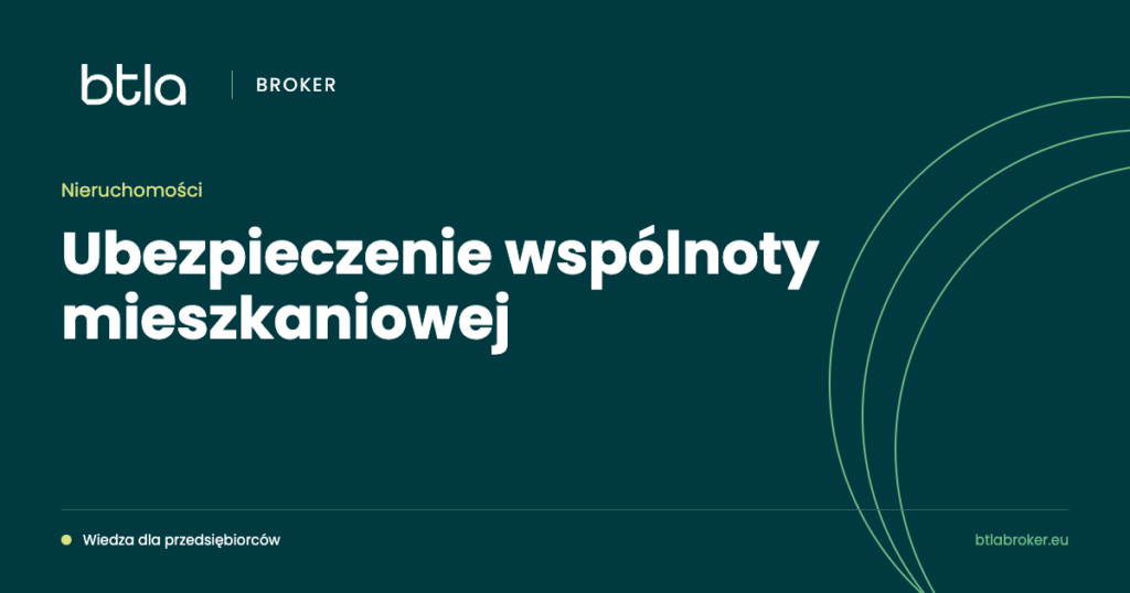 BTLA Broker — ubezpieczenie wspólnoty mieszkaniowej