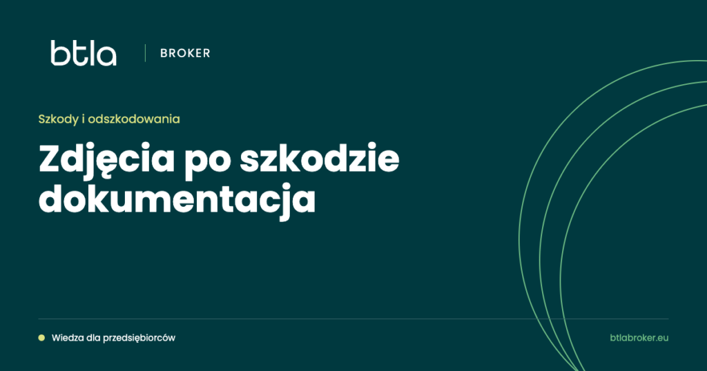BTLA Broker — zdjęcia po szkodzie dokumentacja